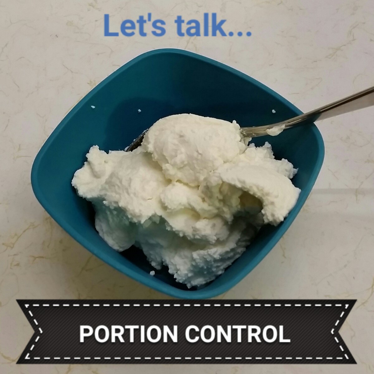 Let’s Talk Portion&nbsp;Control
