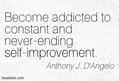 Become-addicted-to-constant-and-never-ending-self-improvement